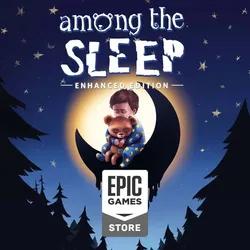 Among the Sleep — Enhanced Edition | Epic Games 💚