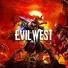 Evil West (STEAM АККАУНТ ОФФЛАЙН) + gift