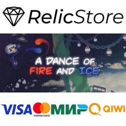 A Dance of Fire and Ice - STEAM GIFT РОССИЯ