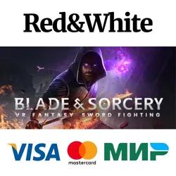 Blade & Sorcery * STEAM RUSSIA🔥AUTODELIVERY